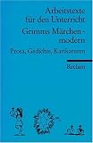 Grimms Märchen, modern. Prosa, Gedichte, Karikaturen. (Lernmaterialien)