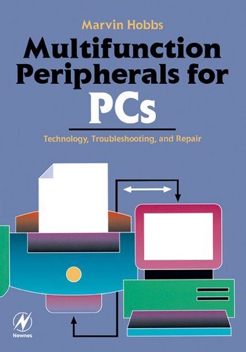 Multifunction Peripherals for PCs: Technology, Troubleshooting and Repair