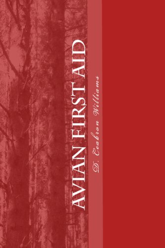 Avian First Aid: For Your Companion Bird