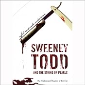 Sweeney Todd and the String of Pearls: An Audio Melodrama in Three Despicable Acts (Dramatized) | [Yuri Rasovsky]