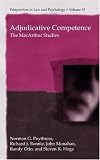 Adjudicative Competence: The MacArthur Studies (Perspectives in Law and Psychology)