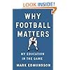 Why Football Matters: My Education in the Game