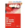 Der Sex-Guide f�r freche Frauen.