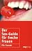 Der Sex-Guide für freche Frau...