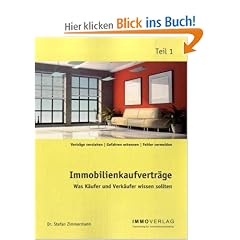 Immobilienkaufvertr�ge Teil 1: Was K�ufer und Verk�ufer wissen sollten