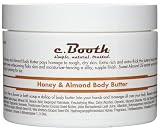 c. Booth Honey & Almond Body Butter 8 oz (227 g)