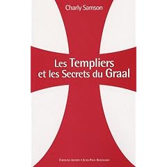 Les Templiers et les secrets du Graal