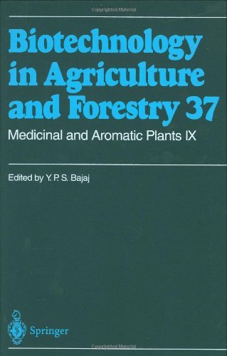 Medicinal and Aromatic Plants IX (Biotechnology in Agriculture and Forestry)