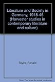 Literature and society in Germany 1918-1945