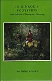 In Nimrod's footsteps : some reflections of hunting on a shoe-string