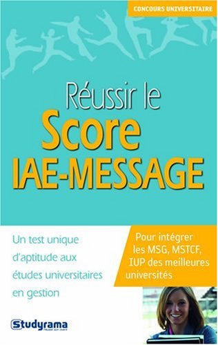 Réussir le score IAE-MESSAGE