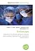 Endoscopy: Endoscopic Group, Borescope, Angiography, Fiberscope, Robotic Surgery, The...