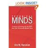 Technical Minds: Leading and Getting the Best Work from Your Technically-Minded Team