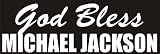 41kDmHJZ7yL. SL160  Michael Jackson Decal / sticker memorial God Bless
