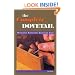 The Complete Dovetail: Handmade Furniture's Signature Joint