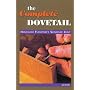 Complete Dovetail: Handmade Furniture's Signature Joint
