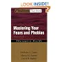 Mastering Your Fears and Phobias: Therapist Guide (Treatments That Work)