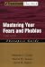 Mastering Your Fears and Phobias: Therapist Guide (Treatments That Work)