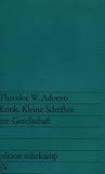 Kritik - Kleine Schriften zur Gesellschaft - Theodor W. Adorno