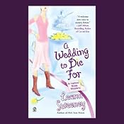 A Wedding to Die For: A Yellow Rose Mystery | [Leann Sweeney]