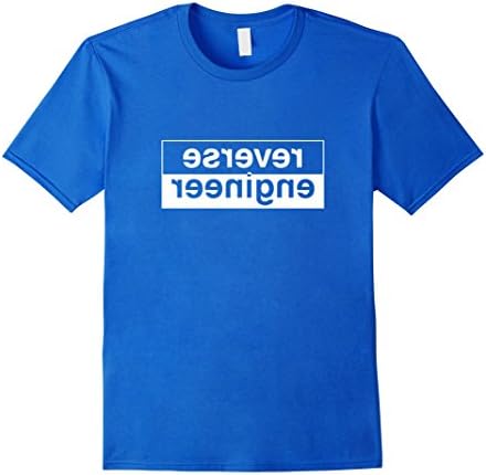 Men's Reverse Engineer science geek gift T shirt 2016 Medium Royal Blue