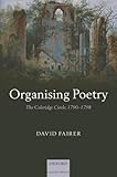 Organising poetry : the Coleridge circle, 1790-1798
