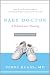 Baby Doctor, Revised Edition: A Pediatrician's Training