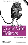 vi and Vim Editors Pocket Reference: Support for every text editing task