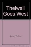 Thelwell goes west