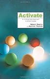 Activate: An Entirely New Approach to Small Groups