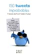 150 tweets improbables