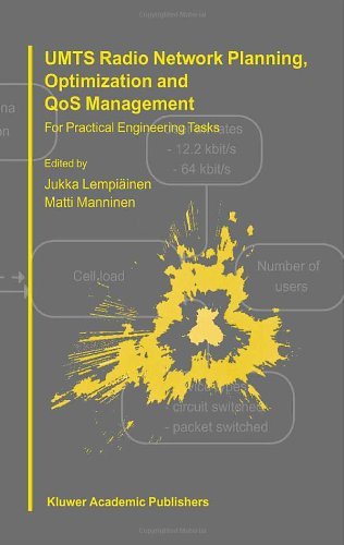 UMTS Radio Network Planning, Optimization and QOS Management: For Practical Engineering Tasks