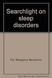 Searchlight on sleep disorders