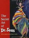 The Secret Art of Dr. Seuss
