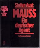 Mauss - Ein deutscher Agent - Stefan Aust