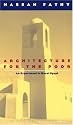 Architecture for the Poor: An Experiment in Rural Egypt (Phoenix Books)