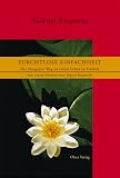 Produkt-Bild: Furchtlose Einfachheit: Der Dzogchen Weg zu einem Leben in Freiheit