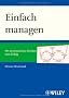 Einfacher managen: Mit systemischem Denken zum Erfolg
