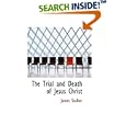 The Trial and Death of Jesus Christ: A Devotional History of our Lord's Passion by  James Stalker