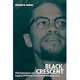 black crescent the experience and legacy of african muslims in the americas