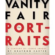 Vanity Fair: The Portraits: A Century of Iconic Images