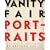 Vanity Fair: The Portraits: A Century of Iconic Images