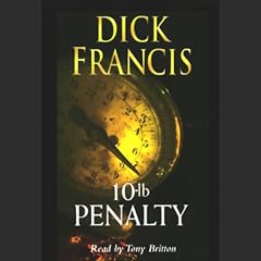 10-lb Penalty: Complete & Unabridged