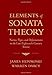 Elements of Sonata Theory: Norms, Types, and Deformations in the Late-Eighteenth-Century Sonata
