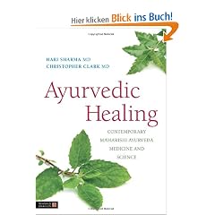 Ayurvedic Healing: Contemporary Maharishi Ayurveda Medicine and Science