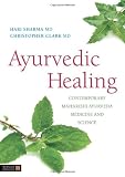 Zoom Produkt-Bild: Ayurvedic Healing: Contemporary Maharishi Ayurveda Medicine and Science