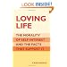 Loving Life: The Morality of Self-Interest and the Facts that Support It