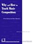 Why and How to Teach Music Composition: A New Horizon for Music Education