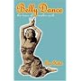 Belly Dance: the Dance of Mother Earth