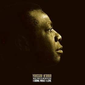 Music From the Motion Picture I Bring What I Love